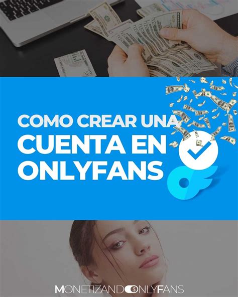 Cómo crear una cuenta de OnlyFans para ganar dinero